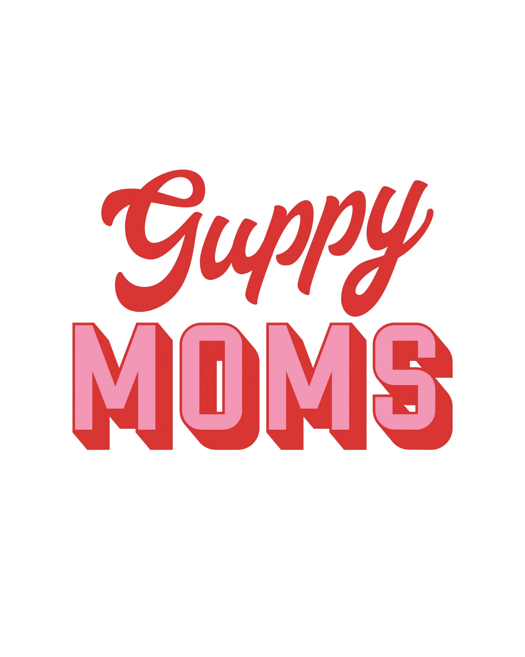 Guppy Moms